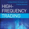 Irene Aldridge - High-Frequency Trading_ A Practical Guide to Algorithmic Strategies and Trading Systems