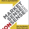 Jack D. Schwager - Market Sense and Nonsense_ How the Markets Really Work