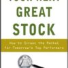 Jack Hough - Your Next Great Stock_ How to Screen the Market for Tomorrows Top Performers