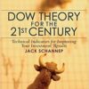 Jack Schannep - Dow Theory for the 21st Century Technical Indicators for Improving Your Investment Results