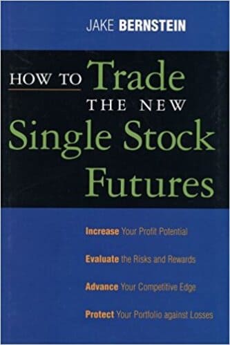 Jake Bernstein - How To Trade the New Single Stock Futures