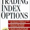 James B. Bittman - Trading Index Options