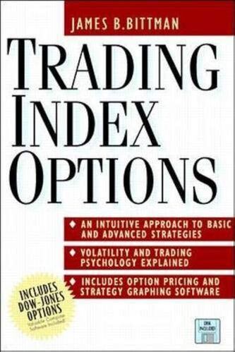 James B. Bittman - Trading Index Options