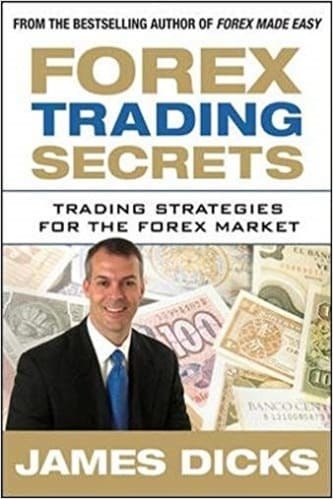 James Dicks - Forex Trading Secrets_ Trading Strategies for the Forex Market