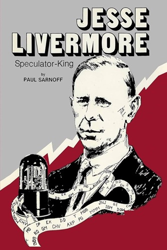 Jesse Livermore - Speculator King