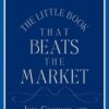 Joel Greenblatt - The Little Book That Beats the Market