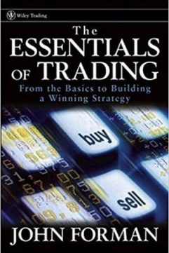 John Forman - The Essentials of Trading _ From the Basics to Building a Winning Strategy