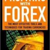 John Jagerson- Profiting With Forex_ The Most Effective Tools and Techniques for Trading Currencies