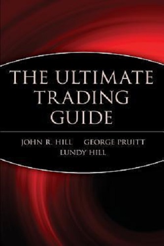 John R. Hill, George Pruitt - The Ultimate Trading Guide (2000)