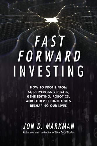 Jon D. Markman - Fast forward investing