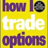 Jon Najarian - How I Trade Options