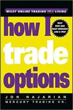 Jon Najarian - How I Trade Options