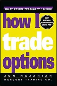 Jon Najarian - How I Trade Options
