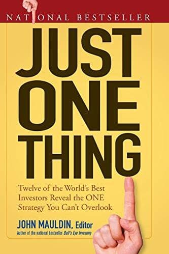 Just One Thing By John Mauldin