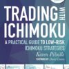 Karen Péloille - Trading with Ichimoku_ A practical guide to low-risk Ichimoku