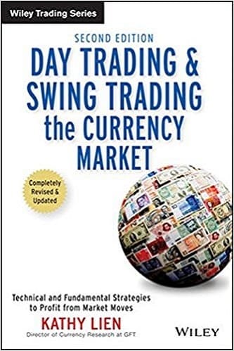 Kathy Lien - Day Trading and Swing Trading the Currency Market Technical and Fundamental Strategies to Profit from Market Moves