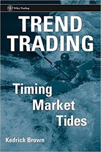 Kedrick Brown - Trend Trading_ Timing Market Tides