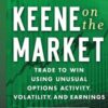 Keene on the Market By Andrew Keene