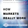 Larry Connors, Cesar Alvarez - How Markets Really Work_ Quantitative Guide to Stock Market Behavior