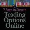 Larry D. Spears - 7 Steps to Success Trading Options Online