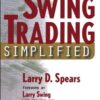 Larry D. Spears - Swing Trading Simplified