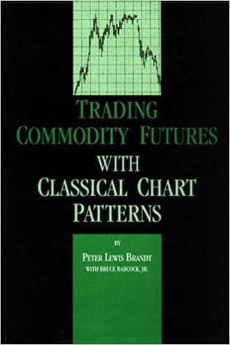Lewis Peter Brandt - Trading Commodity Futures with Classical Chart Patterns