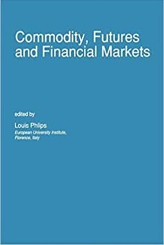 Louis Phlips - Commodity, Futures and Financial Markets