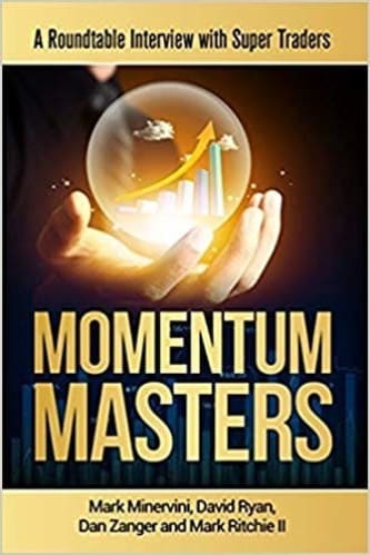 Mark Minervini - Momentum Masters A Roundtable Interview with Super Traders