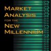 Market Analysis for the New Millennium By Robert R. Prechter (2017)