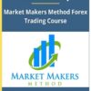 Market Makers Method Forex Trading Course By Nick Nechanicky
