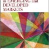 Market Microstructure in Emerging and Developed Markets Price Discovery, Information Flows, and Transaction Costs By H. Kent Baker, Halil Kiymaz