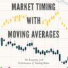 Market Timing with Moving Averages