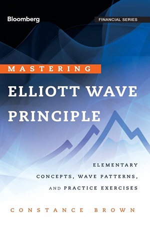 Mastering Elliott Wave Principle By Constance Brown