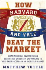 Matthew Tuttle - How Harvard and Yale Beat the Market