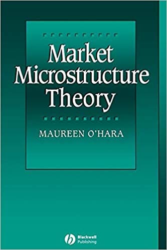 Maureen OHara - Market Microstructure Theory