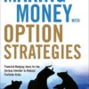 Michael C. Thomsett - Making Money with Option Strategies_ Powerful Hedging Ideas for the Serious Investor to Reduce Portfolio Risks