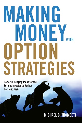 Michael C. Thomsett - Making Money with Option Strategies_ Powerful Hedging Ideas for the Serious Investor to Reduce Portfolio Risks