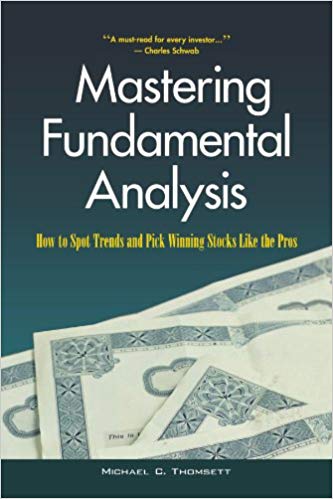 Michael C. Thomsett - Mastering Fundamental Analysis