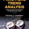 Michael C. Thomsett - Practical Trend Analysis_ Applying Signals and Indicators to Improve Trade Timing