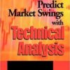 Michael McDonald - Predict Market Swings With Technical Analysis