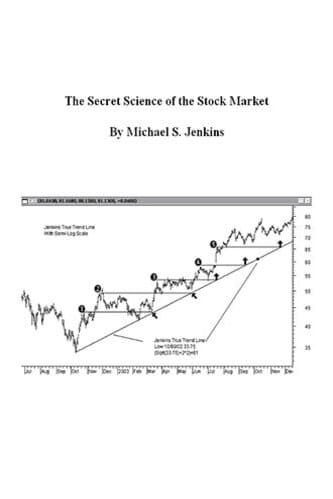 Michael S Jenkins - The Secret Science of the Stock Market