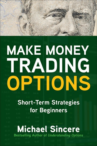 Michael Sincere - Make Money Trading Options