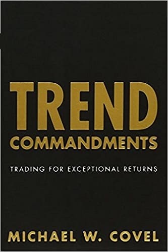 Michael W. Covel - Trend Commandments_ Trading for Exceptional Returns