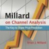 Millard on Channel Analysis_ The Key to Share Price Prediction By Brian Millard