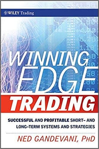 Ned Gandevani - Winning Edge Trading Successful and Profitable Short- and Long-Term Systems and Strategies