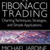 New Frontiers in Fibonacci Trading - Charting Techniques, Strategies and Simple Applications