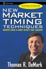 New Market Timing Techniques Innovative Studies in Market Rhythm & Price Exhaustion By Thomas R. DeMark