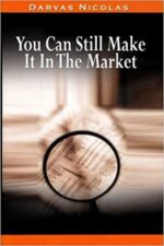 Nicolas Darvas - You Can Still Make It In The Market