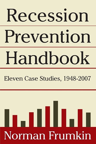 Norman Frumkin - The Recession Prevention Handbook _ Eleven Case Studies, 1948-2007