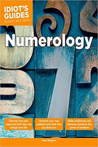 Numerology Make Predictions and Decisions Based on the Power of Numbers By Jean Simpson